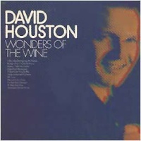 David Houston - Wonders Of The Wine